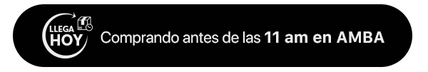 Llega hoy comprando antes de las 11am en AMBA.